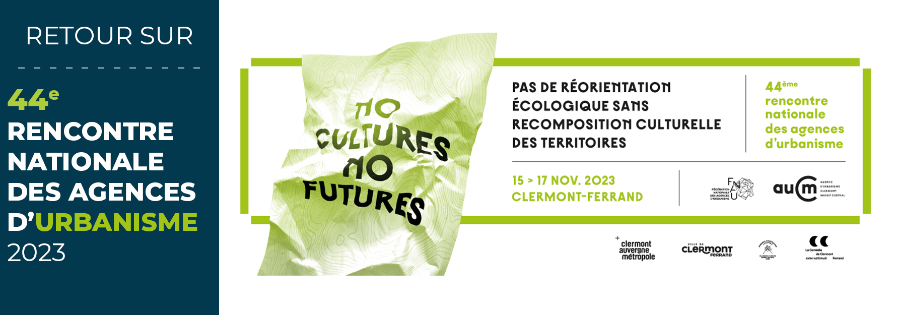 RETOUR SUR LA 44E RENCONTRE DES AGENCES D’URBANISME  / « No cultures, no futures »