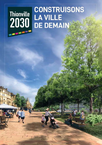 Thionville 2030 / Construire la ville de demain